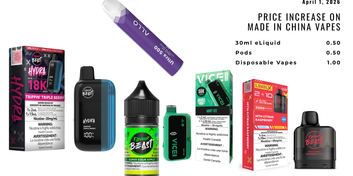 Price Changes in Vape Consumable Products from China | Vancouver Vapes Thunderbird Vapes Price Changes in Vape Consumable Products from China | Vancouver Vapes Thunderbird Vapes